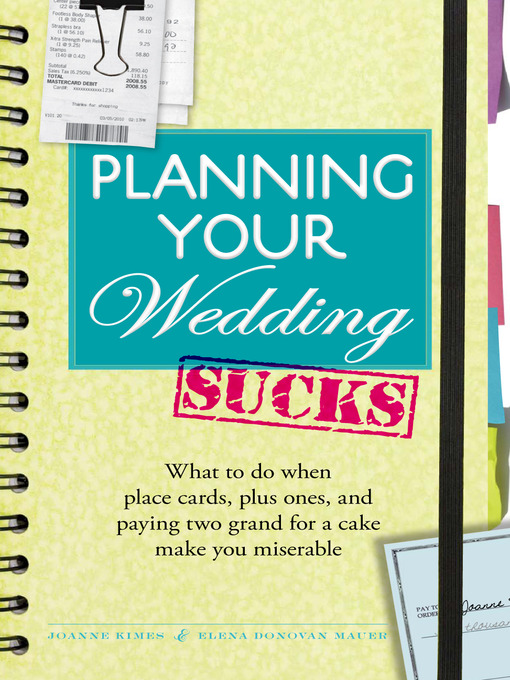 Title details for Planning Your Wedding Sucks by Joanne Kimes - Available